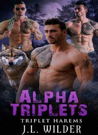 The novel The Alpha&x27;s Rejected Mate is a Werewolf, telling a story of For a werewolf to find a mate. . Alpha triplets mate pdf